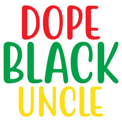 Dope Black Uncle