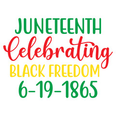 Naklejka premium Juneteenth Celebrating Black Freedom 6-19-1865