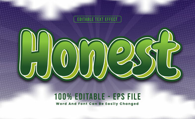 Editable text effects Honest words and fonts can be changed