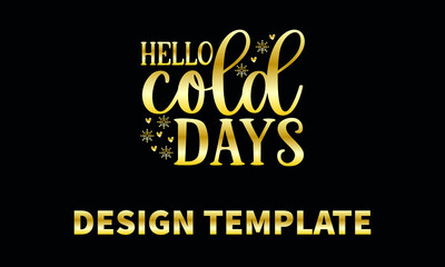 Fototapeta na wymiar hello cold days1 vector logo monograme template