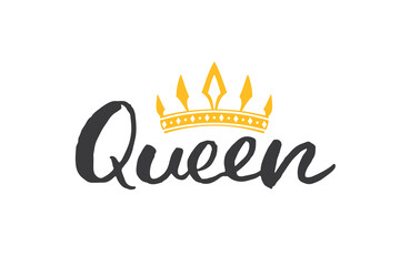 Queen lettering quote with Hand drawn crown, calligraphic sign. Vector illustration