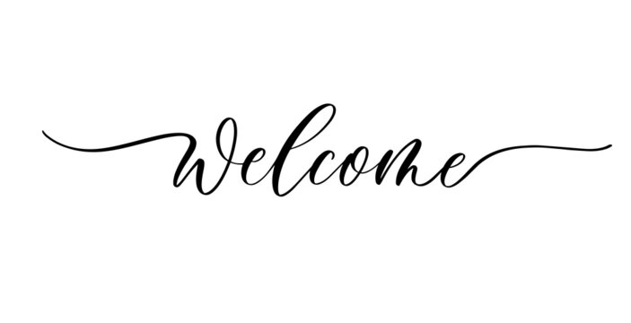 Welcome. Wedding calligraphy phrase for invitation sign.