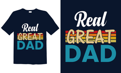 Dad's t-shirt design, vectors, poster or print-ready t-shirt, father's simple vector, illustration, and father's day design Happy father's day. Dad's t-shirt vector.