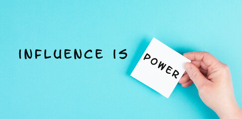 Influence is power is standing on the paper, business branding, social media, coaching and...