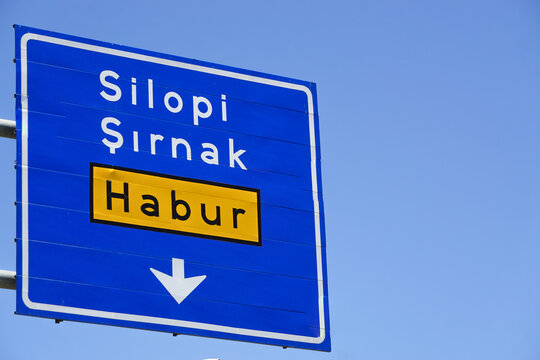 11 May 2022 Cizre Şırnak Turkey. Silopi Sirnak and Habur border board on the road