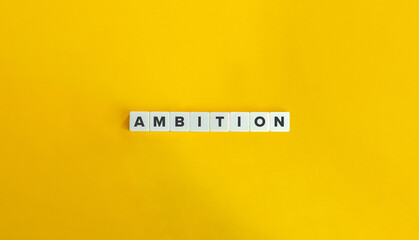 Ambition Word and Banner. Letter Tiles on Yellow Background. Minimal Aesthetics.