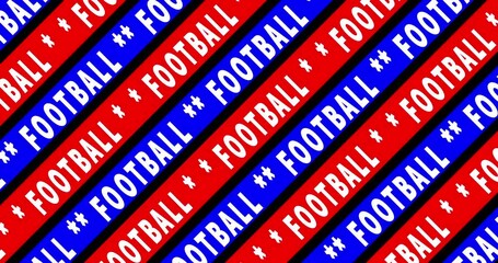 Motion animation with text FOOTBALL. Text moves at angle in opposite directions. Tricolor - white, red, blue. Animated looped video. Football game. Professional sports. International championship.