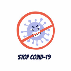 Stop covid-19. covid virus bacterium. flat illustration