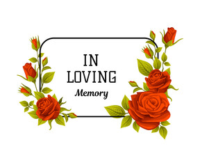 Funeral Red Rose Frame with in Loving Memory Quote and Inscription Vector Illustration