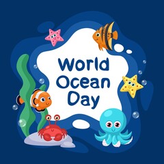 World ocean day. Save sea and water, cute underwater animals. Cartoon fish, octopus and starfish. Earth environment protection, garish vector poster
