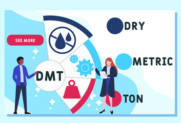 DMT - Dry Metric Ton acronym. business concept background. vector illustration concept with keywords and icons. lettering illustration with icons for web banner, flyer, landing pag