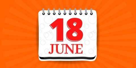 18 may, calendar with the day eighteen of the month of june in white color and background orange