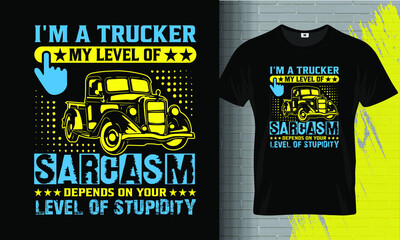 Trucker, Truck Driver T- Shirt Vector Design Template