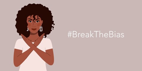 Break the bias. A girl with a dark skin color  Movement against discrimination, inequality and stereotypes. Vector illustration