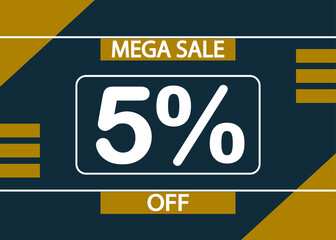 Mega sale 5% off sign. 5% percent discount for product promotion.