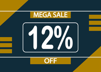Mega sale 12% off sign. 12% percent discount for product promotion.