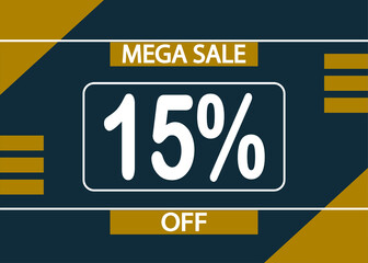 Mega sale 15% off sign. 15% percent discount for product promotion.