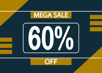 Mega sale 60% off sign. 60% percent discount for product promotion.