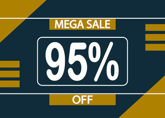Mega sale 95% off sign. 95% percent discount for product promotion.