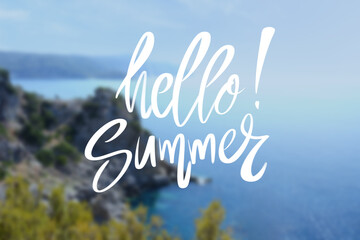 Text HELLO SUMMER and blue sea with mountains at resort