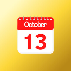 Day 13 of October  month with red calendar design and yellow background with 3d shadow