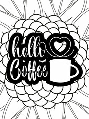 Hand-drawn coloring page for kids and adults. Coffee cup and flowers. A beautiful drawing for girls with patterns and small details. Pictures to color. Vector
