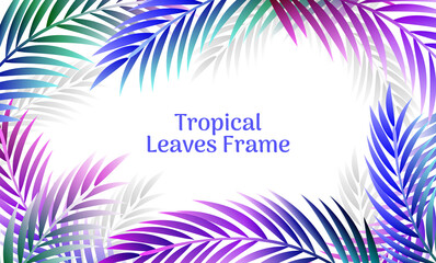 Fototapeta na wymiar Colorful tropical palm leaves frame or border design
