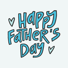 Happy Fathers day - hand-drawn quote. Creative lettering illustration with decor elements for posters, cards, etc.