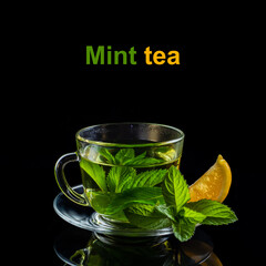 Hot cup of tea with fresh mint leaf on black background