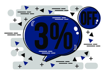 Up to 3% percent off Sale. Check 3% off chat bubble banner in blue. Discount offer.