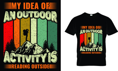 my idea of an outdoor activity is reading outside T-shirt design template