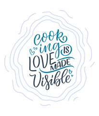 Handwritten lettering quote about kitchen and cooking. Hand drawn unique typography design element for greeting cards, decoration, prints and posters.