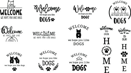 Plakat welcome to our home,welcome ,we hope you like dog, with dog cartoon style ,black text on white background. vector illustration