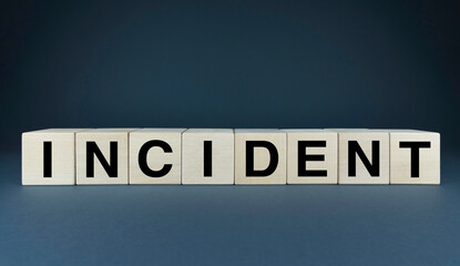 Cubes form the word Incident. Conceptual image for applying different kinds of incidents