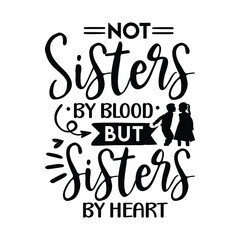 Not sisters by blood but sisters by heart