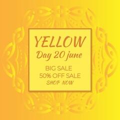 Banner for Yellow Day Sale.. Design in orange and yellow color with abstract ornament. Can be add text.