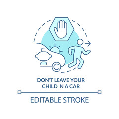 Do not leave your child in car turquoise concept icon. Trip with toddlers advice abstract idea thin line illustration. Isolated outline drawing. Editable stroke. Arial, Myriad Pro-Bold fonts used