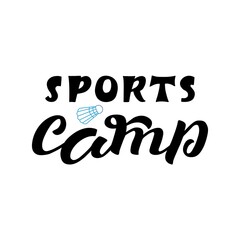 Hand drawn vector illustration with white lettering on textured background Sports Camp for billboard, logo, club, advertising, information poster, website, decoration, flyer, concept, banner, template