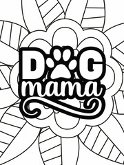 Dog Quotes coloring page. Coloring quote. Vector illustration.