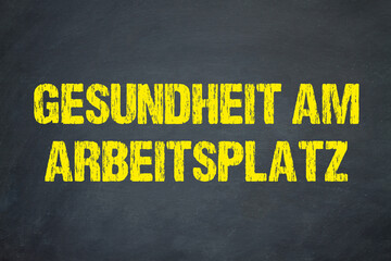 Gesundheit am Arbeitsplatz