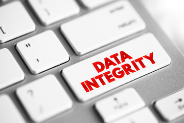 Data integrity - maintenance of, and the assurance of, data accuracy and consistency over its...