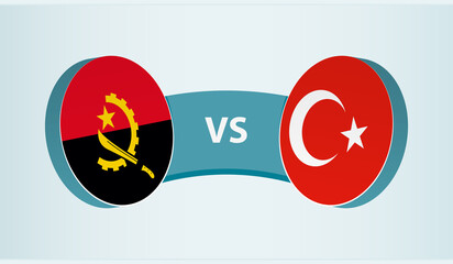 Angola versus Turkey, team sports competition concept.