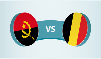 Angola versus Belgium, team sports competition concept.