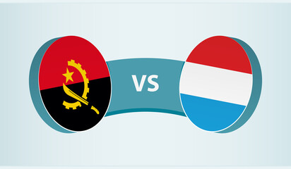 Angola versus Luxembourg, team sports competition concept.