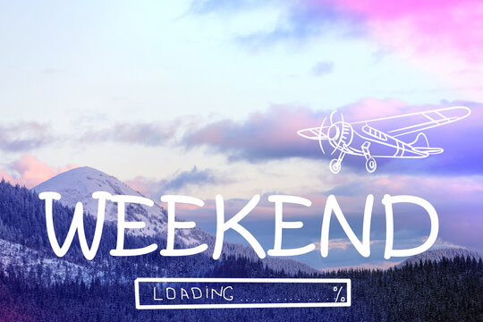 Weekend coming soon. Illustration of progress bar and beautifu view of mountain landscape with forest in winter