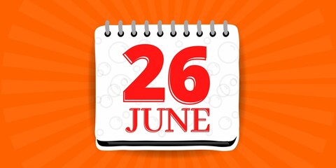 26 may, calendar with the day twenty six of the month of june in white color and background orange