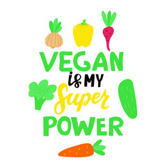 Vegan is my super power. Funny food puns phrase with broccoli, carrot, paprika, onion, cucumber, beet. Hand drawn cartoon cute illustration for stickers, posters, wall art.