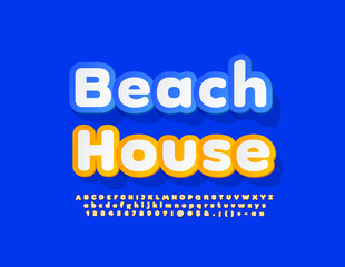 Vector creative poster Beach House. Modern Artistic Font. Bright Sticker Alphabet Letters, Numbers and Symbols set