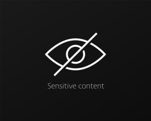 Sensitive content. Crossed eye as symbol of forbidden to watch videos