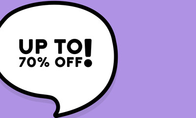 Speech bubble with Up to 70 percent off text. Business concept. Boom retro comic style. Pop art style. Vector line icon for Business and Advertising
